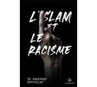 L'islam et le racisme - Muhammed Hamidullah - Al Bayyinah - broché - Essai