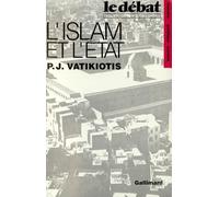P.J. Vatikiotis – L'Islam et l'État – Trad. Odette Guitard – Gallimard