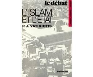L'Islam et l'État P.J. Vatikiotis (Auteur), Odette Guitard (Traduction)
