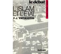P.J. Vatikiotis – L'Islam et l'État – Trad. Odette Guitard – Gallimard