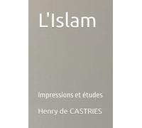 L'Islam: Impressions et études