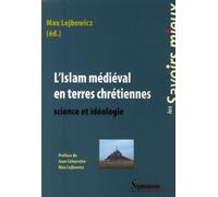 L''Islam médiéval en terres chrétiennes Science et idéologie - PU Septentrion - Presses Universitaires Du Septen-Trion - broché - Essai