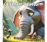 L'Islam pour les Petits L'Elephant et la Fourmi