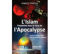L'Islam Prophétisé dans le Livre de l'Apocalypse