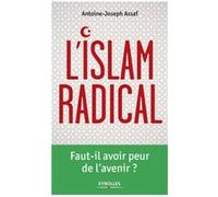 L'Islam radical: Faut-il avoir peur de l'avenir ?