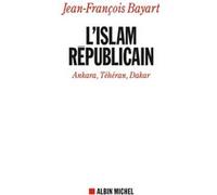 L'Islam républicain Jean-François Bayart (Auteur)