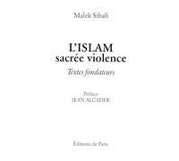 L'Islam, sacrée violence: Textes fondateurs