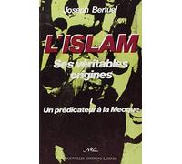L'Islam. ses véritables origines de Bertuel. Joseph (2008) Broché