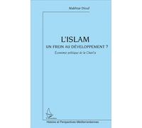 L'Islam un frein au développement Economie politique de la Charî'a - Makhtar Diouf - L'harmattan - broché - Essai