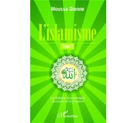 L'islamisme (Tome 2) La théorie économique - L'économie de la prospérité - Moussa Dienne - L'harmattan - broché - Essai