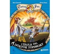L'isola del Doktor Topimort. Capitain Fox (Vol. 4)