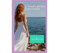L'isola della fanciulla: Favola per adulti