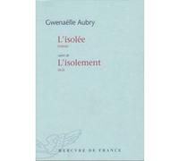 L'isolée / L'isolement Gwenaëlle Aubry (Auteur)
