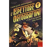 L'ispettore Ortografoni e il furto dei gioielli della Corona. I mini gialli dell'ortografia. Con adesivi (Vol. 1)