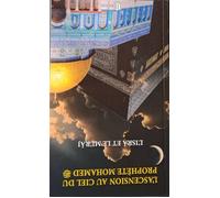 L'Isrâ et le Mi'âj - L'ascension au ciel du Prophète Mohamed - Abd-Allah Hajjaj - Essalam Eds - Livre