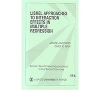 Lisrel Approaches to Interaction Effects in Multiple Regression, Quantitative Applications in the Social Sciences Choi K. Wan, James Jaccard (Auteur)