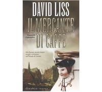 Liss David - Mercante Di Caffé (Il)