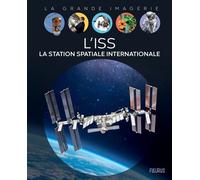 L'ISS. La Station Spatiale Internationale - Pierre-François Mouriaux - Fleurus - cartonné - Document jeunesse