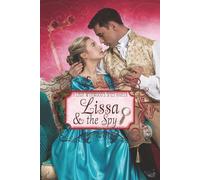 Lissa and the Spy: A Lady Wynwood’s Spies Novella
