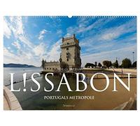 Lissabon - Portugals Metropole (Wandkalender 2026 DIN A2 quer), CALVENDO Monatskalender: 13 hochauflösende Lissabon-Fotografien von Olaf Bruhn.
