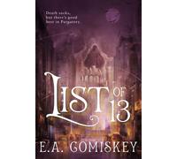 List of 13 - E.A. Comiskey - Scarsdale Publishing, Ltd - ebook (ePub) - Livre