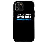 List of Jobs Better Than Psychologist Profession Psychologue Coque pour iPhone 11 Pro