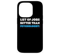 List of Jobs Better Than Psychologist Profession Psychologue Coque pour iPhone 14 Pro
