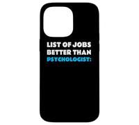 List of Jobs Better Than Psychologist Profession Psychologue Coque pour iPhone 14 Pro Max