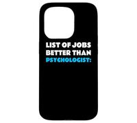 List of Jobs Better Than Psychologist Profession Psychologue Coque pour iPhone 15 Pro