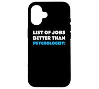 List of Jobs Better Than Psychologist Profession Psychologue Coque pour iPhone 16