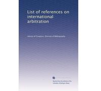 List of references on international arbitration. 3