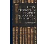 List Of References On The Torrens System Of Land Registration