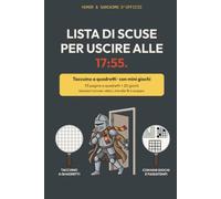Lista di scuse per uscire alle 17:55: Quaderno ironico a quadretti con giochi e passatempi · Pensiero ironico per collega, capo o amico d'ufficio · ... compleanno · Quaderno appunti a tema ufficio