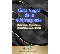 Lista Negra de la Adolescencia: Soluciones Concretas · Resultados Inmediatos