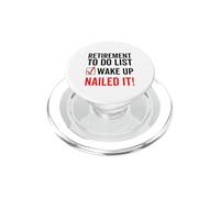 Liste de Choses à Faire pour la Retraite Réveillez-Vous cloué drôle travailleur retraité PopSockets PopGrip pour MagSafe