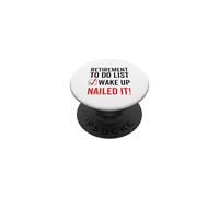 Liste de Choses à Faire pour la Retraite Réveillez-Vous cloué drôle travailleur retraité PopSockets PopGrip Adhésif