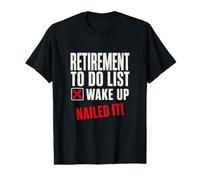 Liste de Choses à Faire pour la Retraite Wake Up Cloué It Funny Minimalist T-Shirt Graphique avec Valeur
