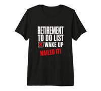 Liste de Choses à Faire pour la Retraite Wake Up Cloué It Funny Minimalist T-Shirt Haut de Gamme