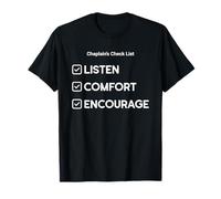 Liste de contrôle de l'aumônier : écouter, réconforter, Encourager T-Shirt