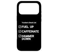 Liste de contrôle des camionneurs : Fuel Up, Caféinate, Hammer Down Coque pour iPhone 17 Pro Max