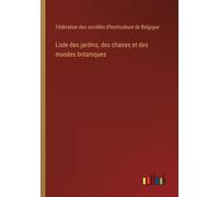 Liste Des Jardins, Des Chaires Et Des Musées Botaniques