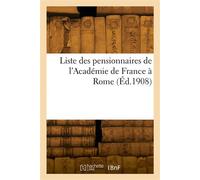 Liste des pensionnaires de l'Académie de France à Rome - Collectif - Hachette Bnf - broché - Livre