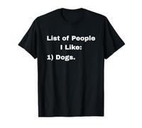 « Liste des Personnes Que J'aime : Chiens » Humour Sarcastique Amoureux des Chiens T-Shirt
