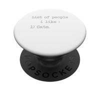 Liste des Personnes Que J'aime Les Amoureux des Chats Maman de Chat drôle PopSockets PopGrip Adhésif