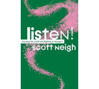 Listen! Knowing the World and Fighting to Change It - Scott Neigh - Fernwood Publishing - ebook (ePub) - Livre