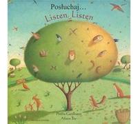 Listen Listen in Polish and English by Phillis Gershator Gershator, Phillis (Auteur)