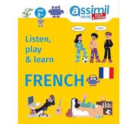 Listen, play & learn french Livre avec audio accessible en streaming par QR Code - Okidokid - Assimil - broché - Méthode de langue