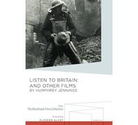 Listen to Britain and Other Films by Humphrey Jennings