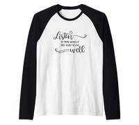 Listen to Good Advice Live Well Christian Citation Manche Raglan