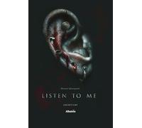 Listen to me. Ascoltami